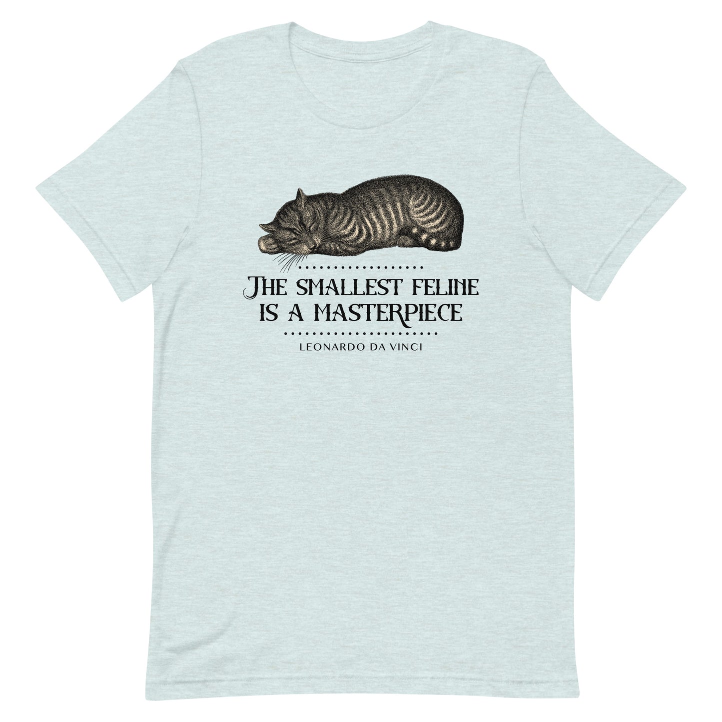 The Smallest Feline is a Masterpiece / Da Vinci - Unisex t-shirt
