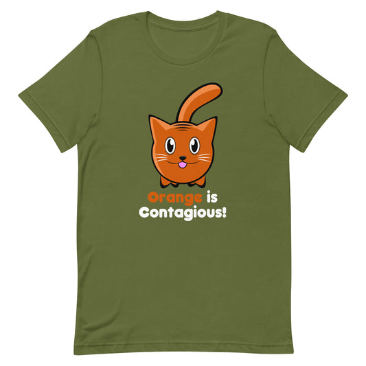 Orange is Contagious! - Unisex t-shirt